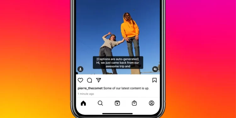 Instagram يضيف تسميات توضيحية تم إنشاؤها تلقائيًا إلى مقاطع الفيديو